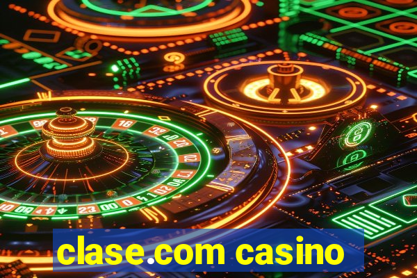 clase.com casino